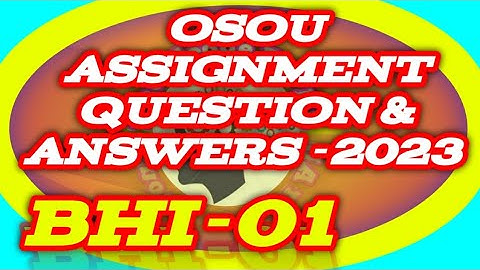 BAHI-01 All Assignment Question And Answer 2023#knowledge_for_all #osou #osou_assingment_answer #