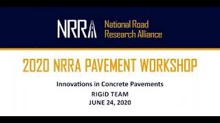 Rigid Webinar: Innovations in Concrete Pavements | 2020 NRRA Pavement Workshop