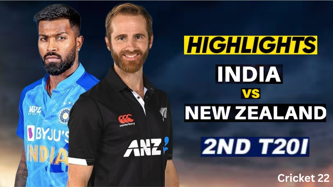 IND vs NZ 2nd T20 Cricket Match Highlights 2022 | India vs New Zealand ...
