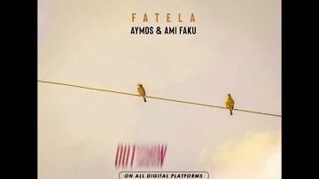 Aymos & Ami Faku - Fatela [Official Audio]