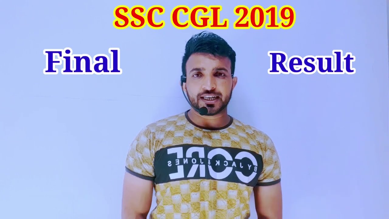 SSC CGL 2019 Final Result Declared, cut off, final selection list also declared update