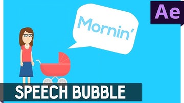 Tutorial 24: Animated Speech Bubble in After Effects ✔