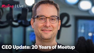 Recording: CEO Update: 20 Years of Meetup