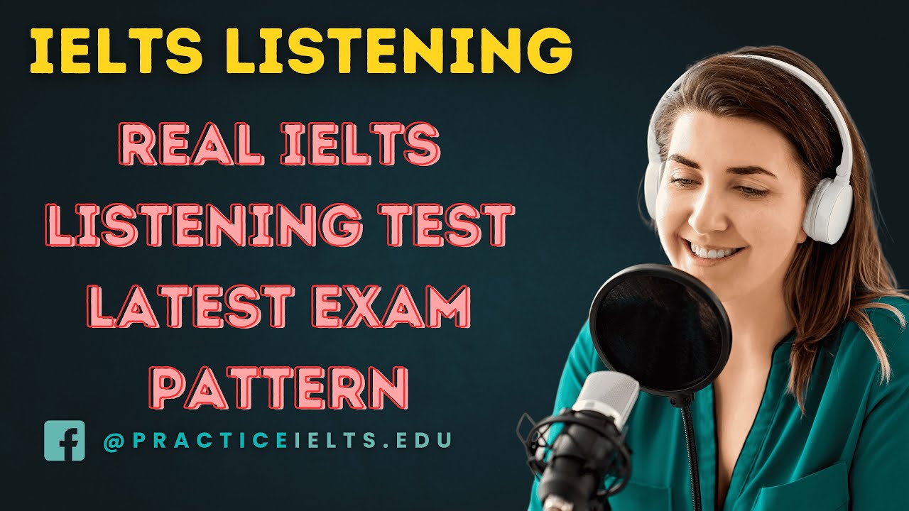 Full Real IELTS Listening Test 2025 | Practice for Band 9 | Latest ...