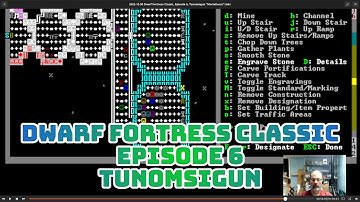 Dwarf Fortress Classic, Episode 6, Tunomsigun "Mortaltours"