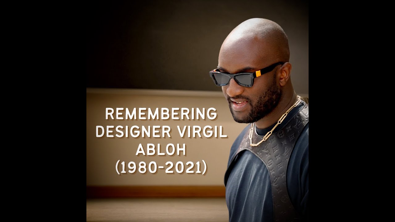 Remembering Designer Virgil Abloh