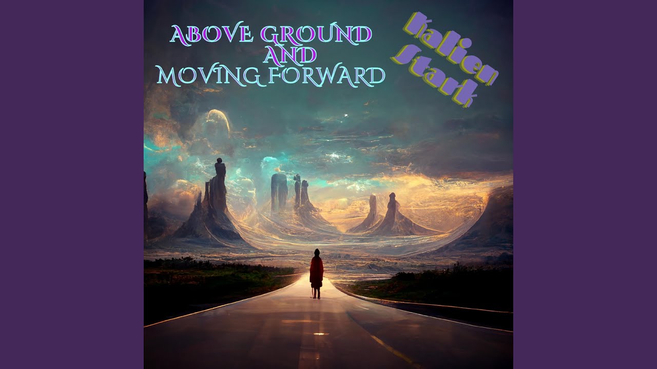Ver Above Ground and Moving Forward en YouTube