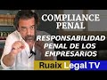 Compliance Penal| Responsabilidad Penal Administrador Empresa Personas Juridicas| Compliance Officer