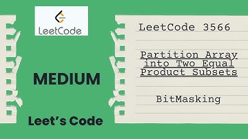 LeetCode 3566. Partition Array into Two Equal Product Subsets | Subset | Bitmasking