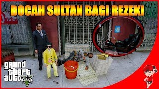 GTA V MOD (38) - BOCAH SULTAN BAGI REZEKI KE GELANDANGAN