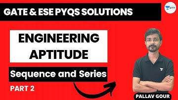 Sequence and Series | Part 2 | Engineering Aptitude | GATE 2024 | Pallav Gour