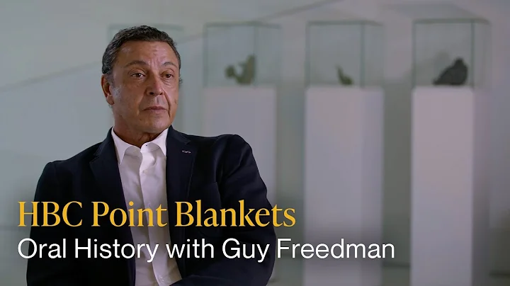 HBC Point Blankets - Oral History with Guy Freedman