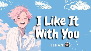 ELHAN! - I Like It With You (ft. Daniel Levi) (Audio Lyrics) [NCS Release]