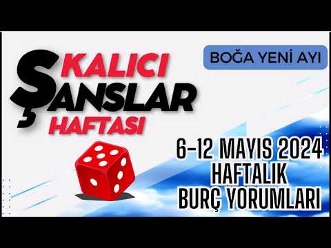 MUCİZELERE İNAN! / 6 - 12 MAYIS 2024 HAFTALIK BURÇ YORUMLARI /Boğa Yeniayı