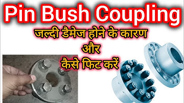 Pin Bush coupling | pin bush coupling installation | coupling fitting in Hindi #coupling #couplings