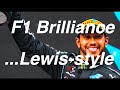 F1 Brilliance...Lewis-style By Peter Windsor