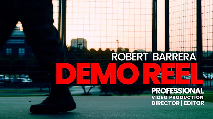 Robert Barrera | Director - Editor "DEMO REEL" Pro...