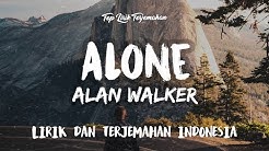 Alone - Alan Walker ( Lirik Terjemahan Indonesia ) ðŸŽ¤  - Durasi: 3:30. 