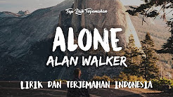 Video Mix - Alone - Alan Walker ( Lirik Terjemahan Indonesia ) ðŸŽ¤ - Playlist 