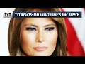 Melania Trump's RNC Speech. TYT Reacts