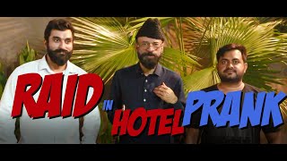 RAID on HOTEL Prank | Allama Prankster | Lahore tv