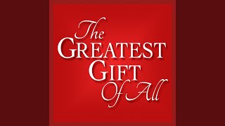 The Greatest Gift of All chords