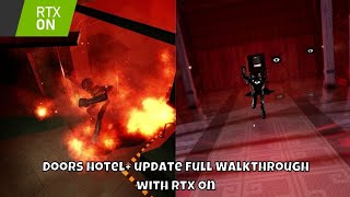 [ROBLOX]Doors Hotel+ Update Full Walkthrough with Rtx On