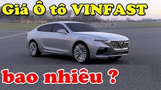 Giá Ô Tô Vinfast Sẽ Được Bán Như Thế Nào ?