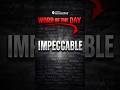 CLAT 2027 : Impeccable | Word of the Day #wordoftheday #vocabulary #impeccable #clat2027 #legaledge