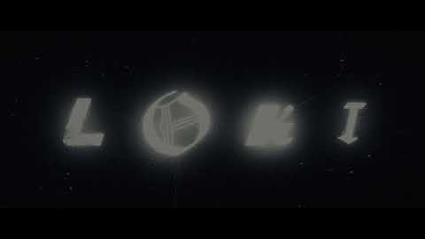 Loki - Opening Theme [4K]