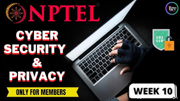 NPTEL Cyber Security and Privacy WEEK10 Quiz Assignment Solutions | Swayam July 2023 | IIT Madras