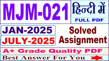 MJM 021 solved assignment 2025 || mjm 021 solved assignment 2025 in Hindi || ignou mjm021 2025