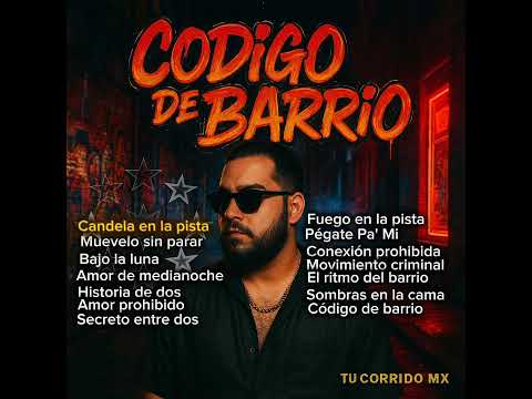 Código de Barrio (Álbum Completo Mix) Reggaeton retro old school mix