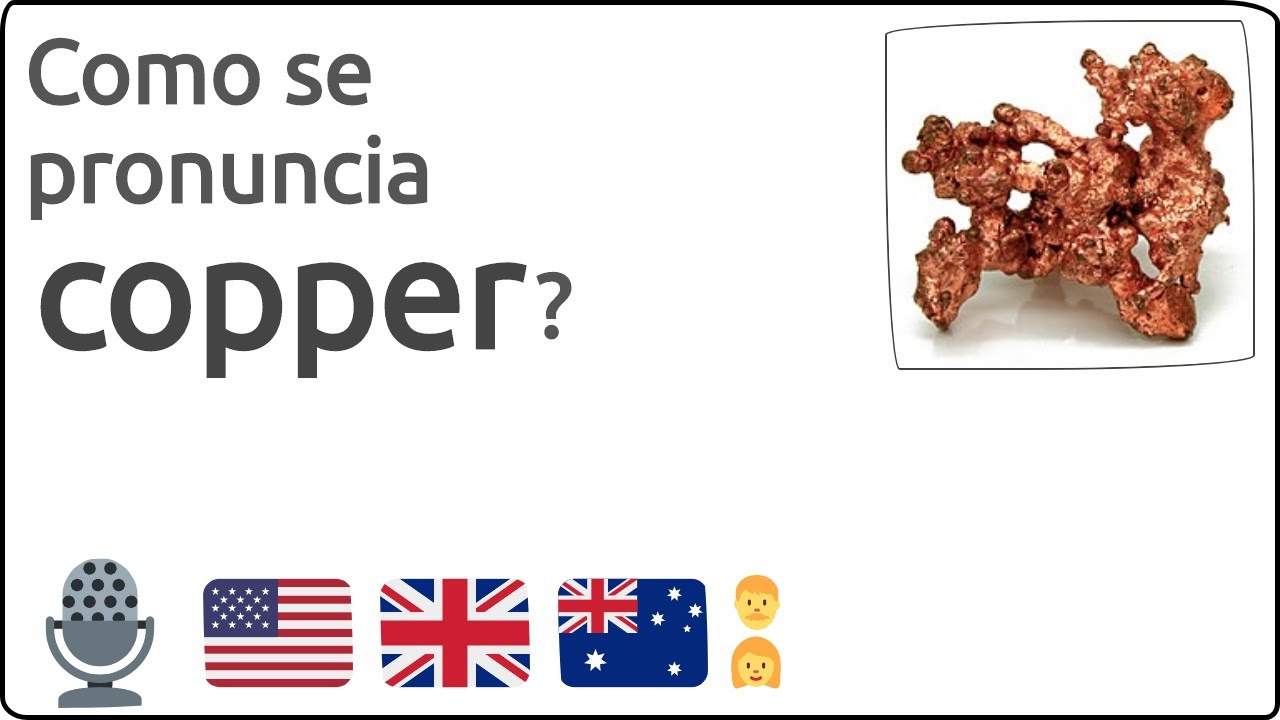 Como se pronuncia copper en ingles 🇺🇸 🇬🇧 🇦🇺