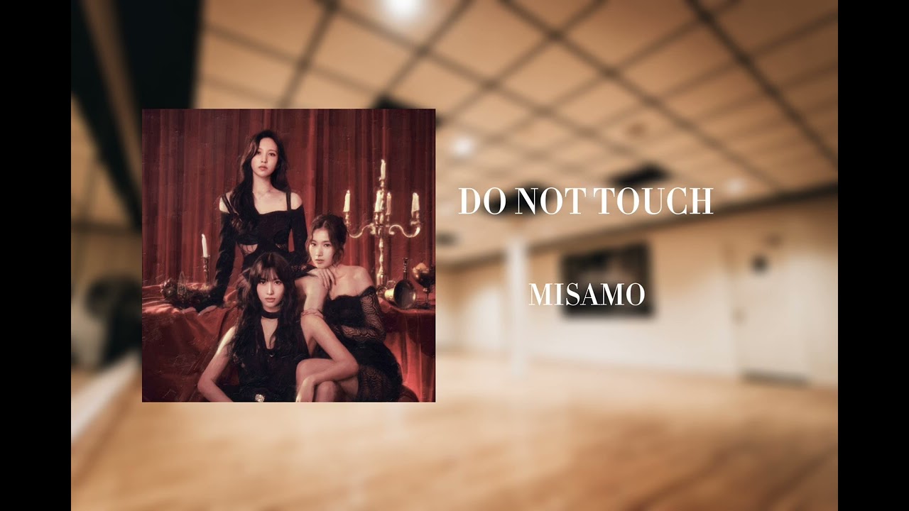 MISAMO- do not touch (empty dance studio)