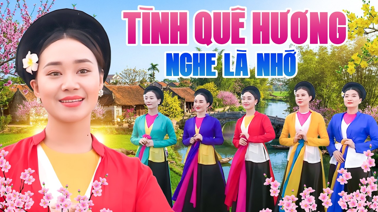 Tình Quê Hương Nghe Là Nhớ | Hát Chèo Đặc Sắc Mừng Xuân Nghe Là Nhớ