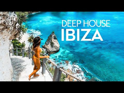 Ibiza Summer Mix 2024 Best Of Tropical Deep House Music Chill Out Mix Chillout Lounge
