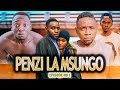 PENZI LA MSUNGO Episode 01рџ ћLove Story PENZI LA MSUNGO Episode 01рџ ћLove Story