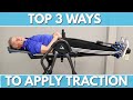 Top 3 Ways to Apply Traction (Decompression) to Spine (Back Pain/Sciatica) With Equipment