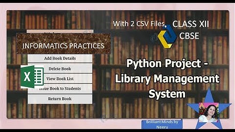 Project on Library Management System-Project Development in Python using CSV Files IP Class XII