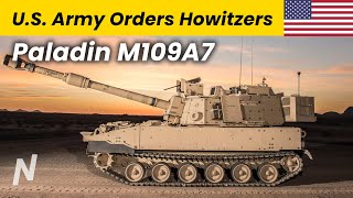 U.S. Army Orders Paladin M109A7 Howitzers | BAE Systems