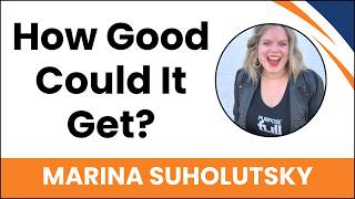 How Good Could It Get?