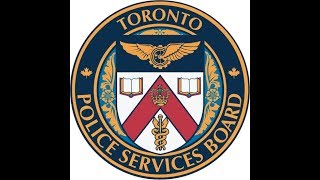 Toronto Police Services Board Meeting | LiveStream | Friday, September 28th, 2018 | 1pm