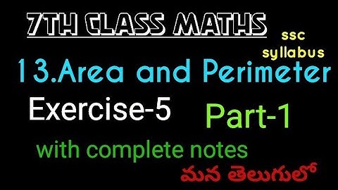 7th class maths in telugu//Chapter-13 Area and Perimeter//Exercise-5// Part-1//ssc syllabus