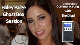 Haley Paige Celebrity Ghost Box Session Interview Spirit Box Evp