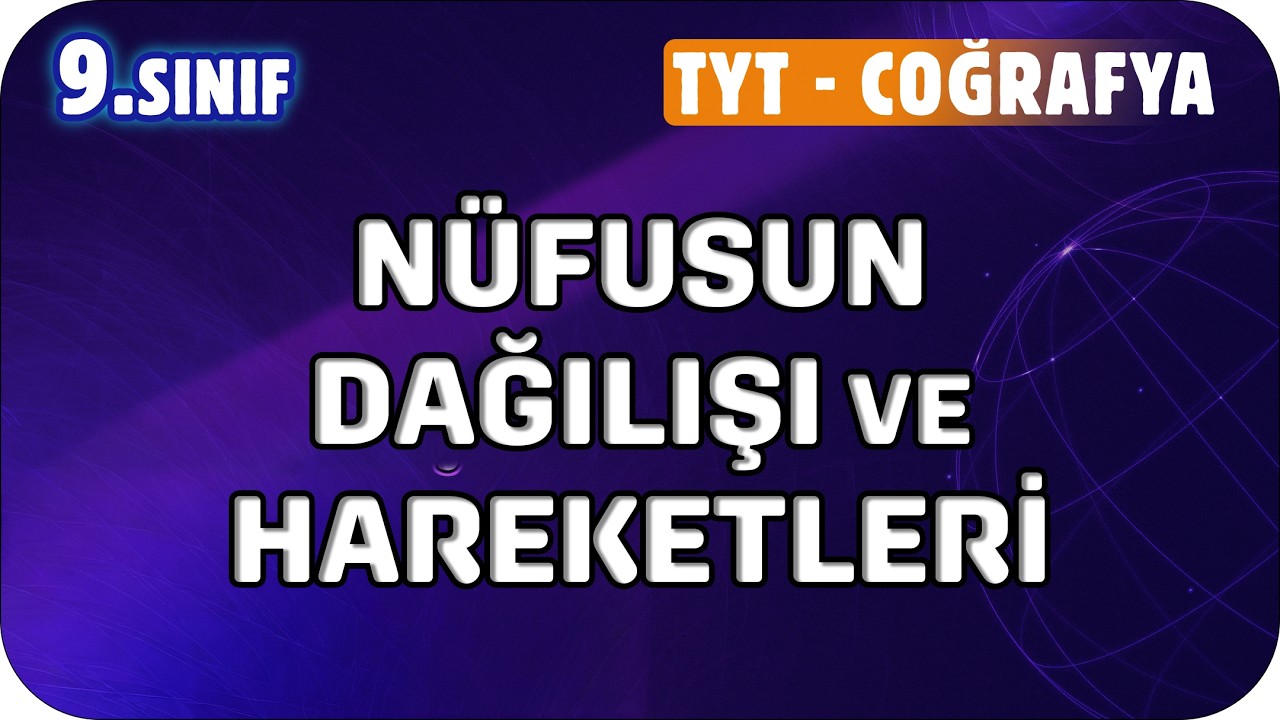 Nüfusun Hareketleri (Göç)  | 9. Sınıf Coğrafya #2026