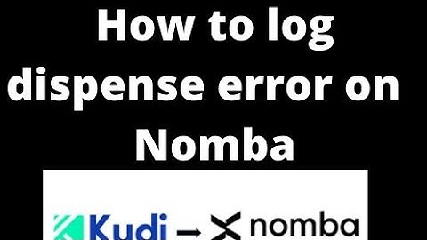 How to log complain on the Nomba(Kudi) app