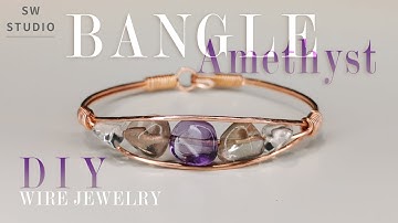 Amethyst Bangle/Easy Bangle/ Easy Bracelet/Wire Wrap Bracelet Tutorial/How to make