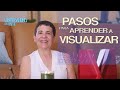 Pasos para Aprender a Visualizar - Maytte