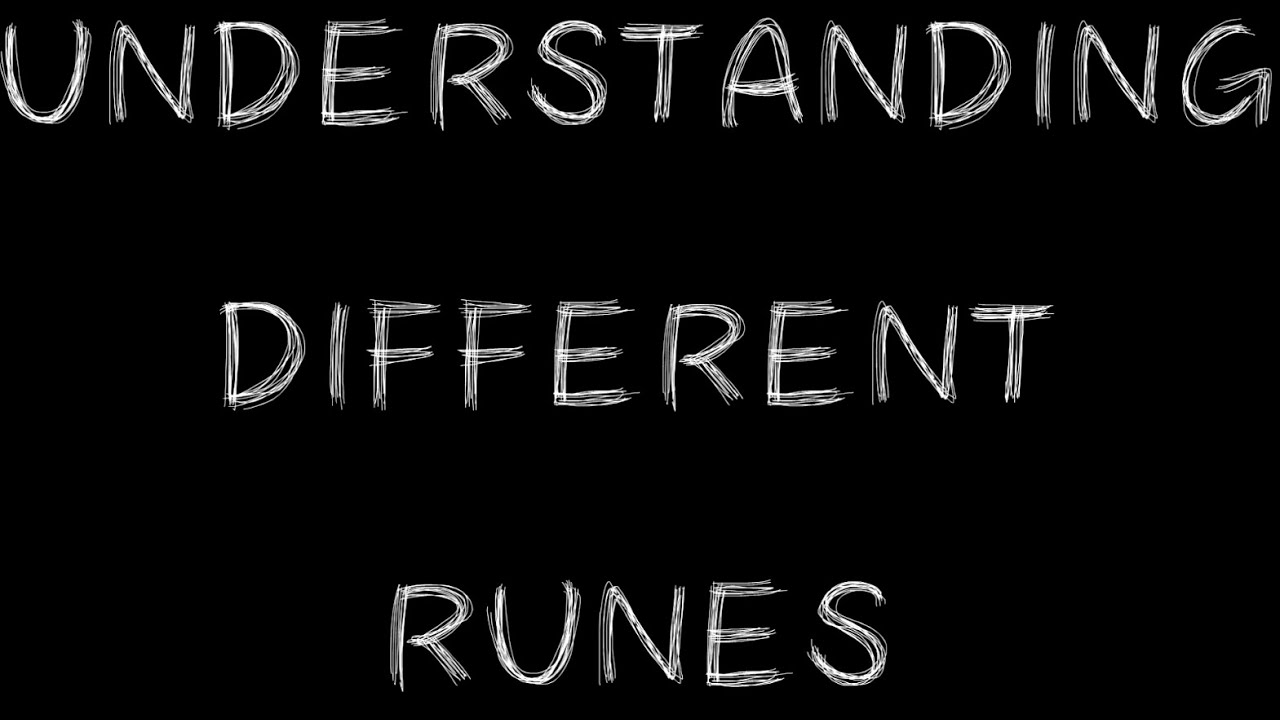UNDERSTANDING DIFFERENT RUNES - YouTube